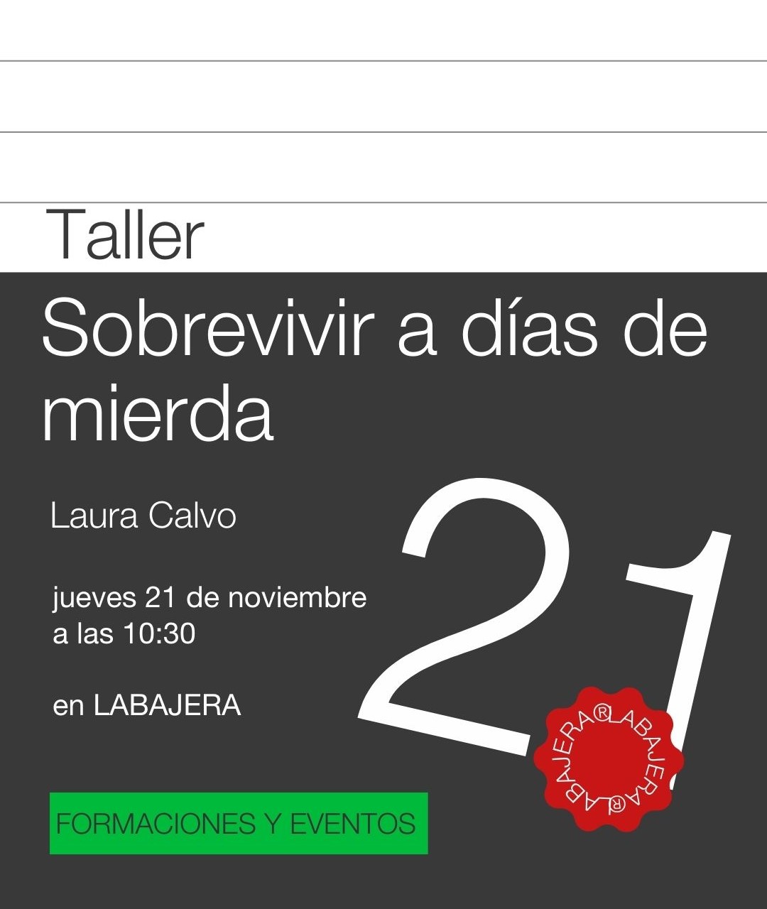 Taller: Sobrevivir a días de mierda